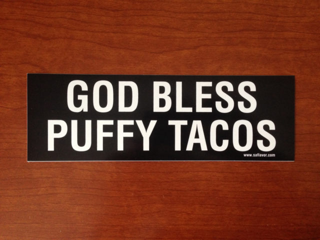 God Bless Puffy Tacos