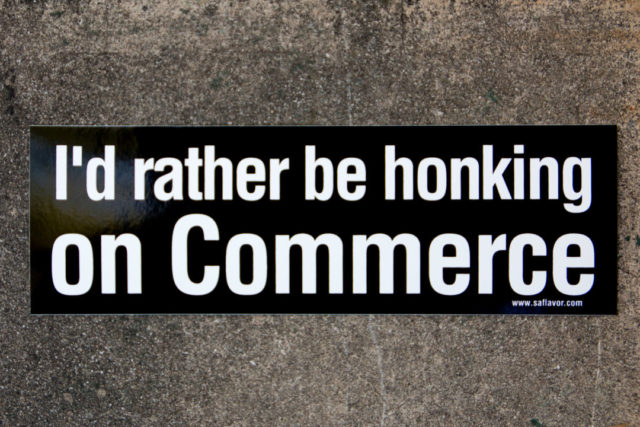 Rather Be Honking on Commerce Bumper Sticker