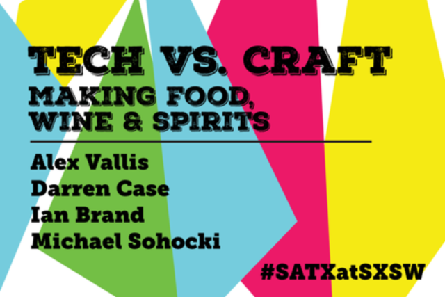 Tech vs Craft SXSW 2016